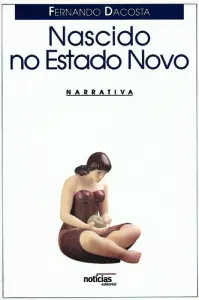 Nascido No Estado Novo