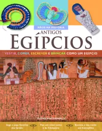 Antigos Egípcios - Mãos Na História
