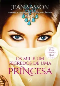Os Mil e Um Segredos de Uma Princesa