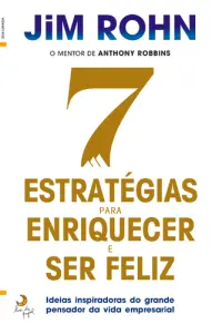7 Estratégias para Enriquecer e Ser Feli