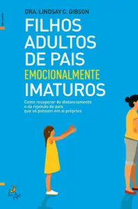 Filhos Adultos Pais Emocionalmte
