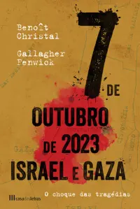 7 de Outubro de 2023 – Israel Gaza