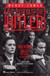 As Fúrias de Hitler: Mulheres Na
