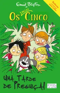 Os Mini-Cinco: Uma Tarde de Preguiça