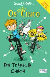 Os MiniCinco 6 - Bom Trabalho, Cinco