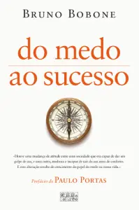 Do Medo ao Sucesso. A Reivindicação de P