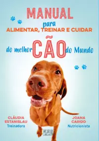 Manual para alimentar, treinar e cuidar