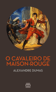 O Cavaleiro de Maison-Rouge