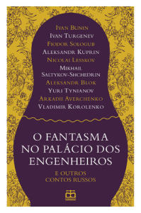 O Fantasma no Palácio dos Engenheiros e outros contos russos
